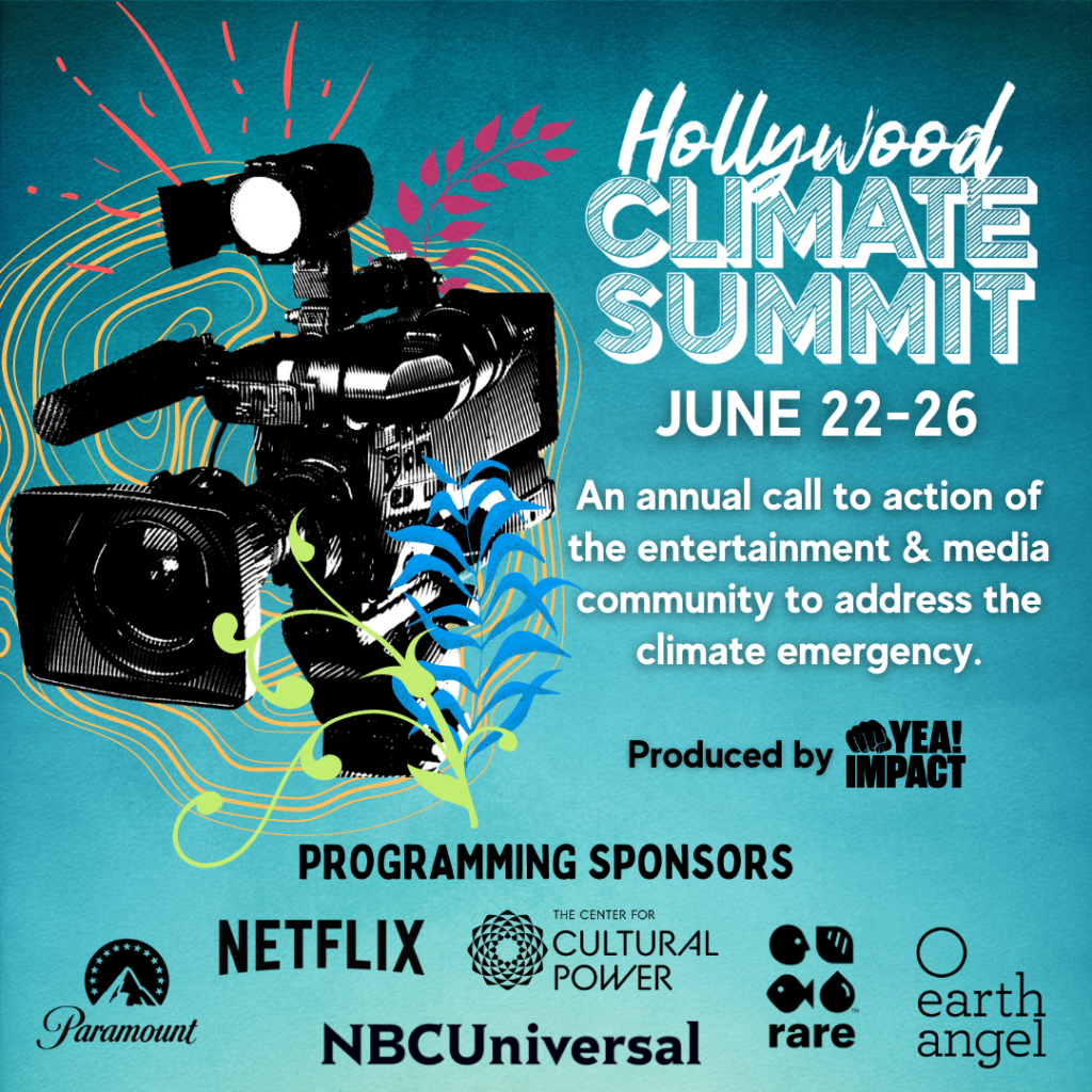 SPOTLIGHT: Attend The 2022 Hollywood Climate Summit For Free